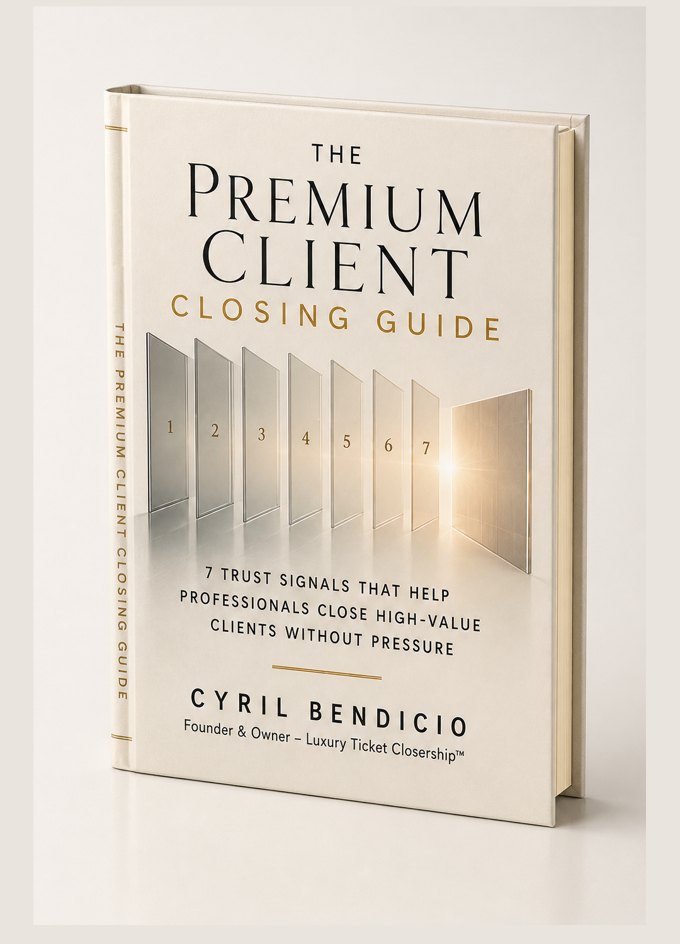 The Premium Client Closing Guide by Cyril Bendicio